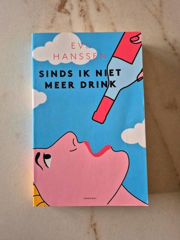 Evi Hanssen - Sinds ik niet meer drink beschikbaar voor biedingen