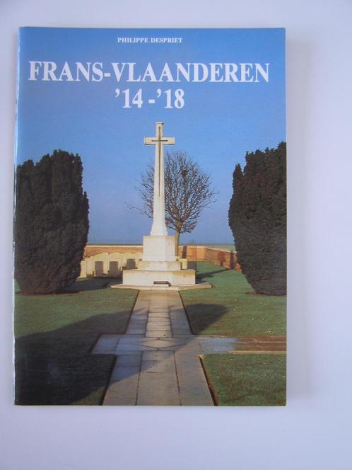 Frans-Vlaanderen ’14–‘18 Artesië en de Somme: Despriet, Livres, Histoire & Politique, Neuf, Enlèvement ou Envoi