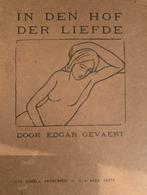 On den hof der liefde, edgar gevaert, Antiek en Kunst, Ophalen of Verzenden, Edgar Gevaert