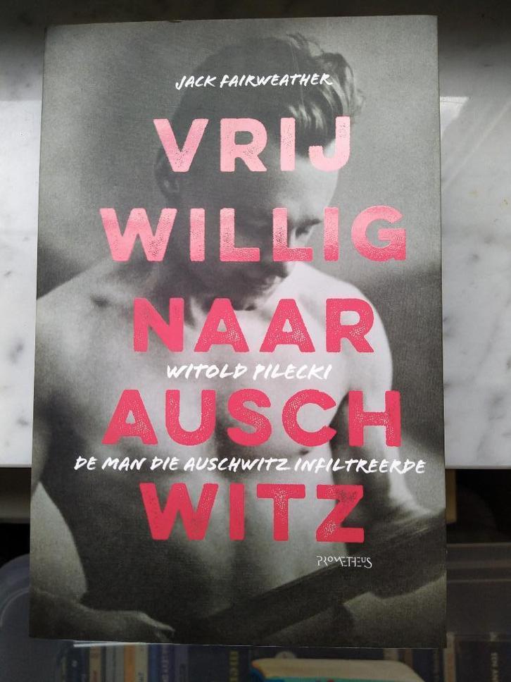 Vrijwillig naar Auschwitz - Jack Fairweather, Boeken, Overige Boeken, Zo goed als nieuw, Ophalen of Verzenden