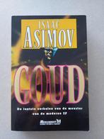 Isaac Asimov: Goud, Boeken, Ophalen of Verzenden, Zo goed als nieuw, Isaac Asimov
