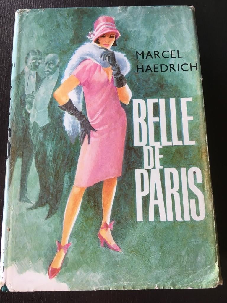 Belle de Paris - Marcel Haedrich, Livres, Romans, Enlèvement ou Envoi