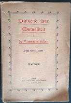 Duizend jaar Mutualiteit bij de Vlaamsche Gilden (Em.Huys), Ophalen of Verzenden