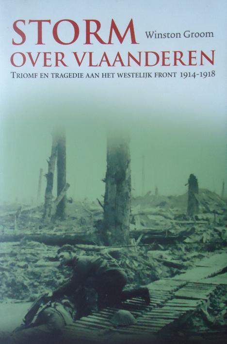 Storm over Vlaanderen. Triomf en tragedie aan het westelijk, Boeken, Oorlog en Militair, Ophalen of Verzenden