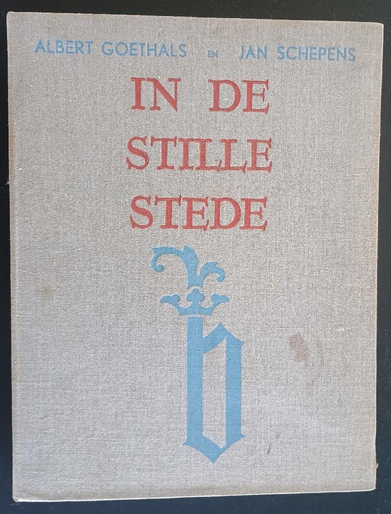 A.GOETHALS en J.SCHEPENS. In de stille stede, Antiek en Kunst, Ophalen of Verzenden