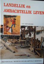 Landelijk en ambachtelijk leven. Het Provinciaal Museum van, Ophalen of Verzenden