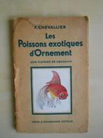 F. Chevallier, "Les Poissons exotiques d'ornement", Poissons, Utilisé, Enlèvement ou Envoi, F. Chevallier