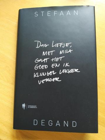 Stefaan Degand "Dag liefje, met Mila gaat het goed..."