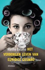 Het verborgen leven van Eurídice Gusmão M.Batalha, Boeken, Wereld overig, Ophalen of Verzenden, Zo goed als nieuw, Martha Batalha