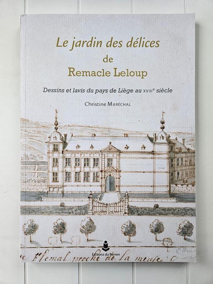 Le jardin des délices de Remacle Leloup - Dessins et lavis d, Livres, Histoire nationale, Comme neuf, Enlèvement ou Envoi