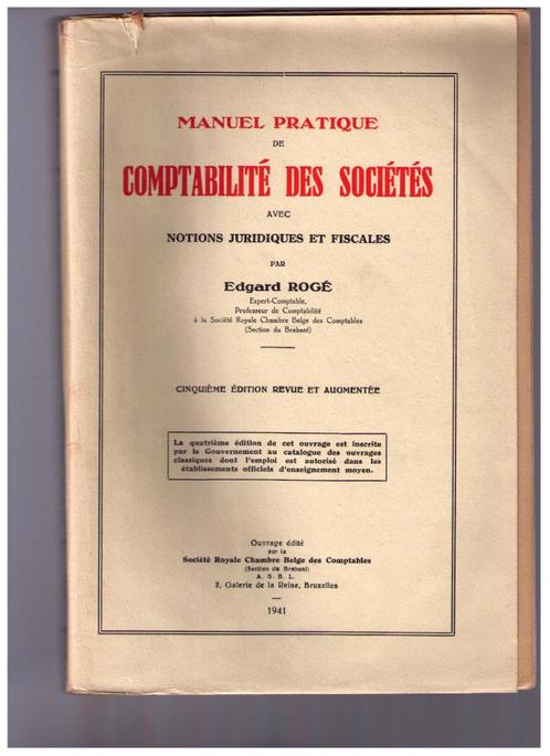 Comptabilité des sociétés - Edgard Rogé 1941, Livres, Livres d'étude & Cours, Utilisé, Enseignement supérieur professionnel, Enlèvement ou Envoi