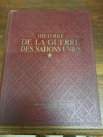 oud boek "Histoire de la guerre des nations unies", 1947, Antiquités & Art, Curiosités & Brocante, Enlèvement ou Envoi