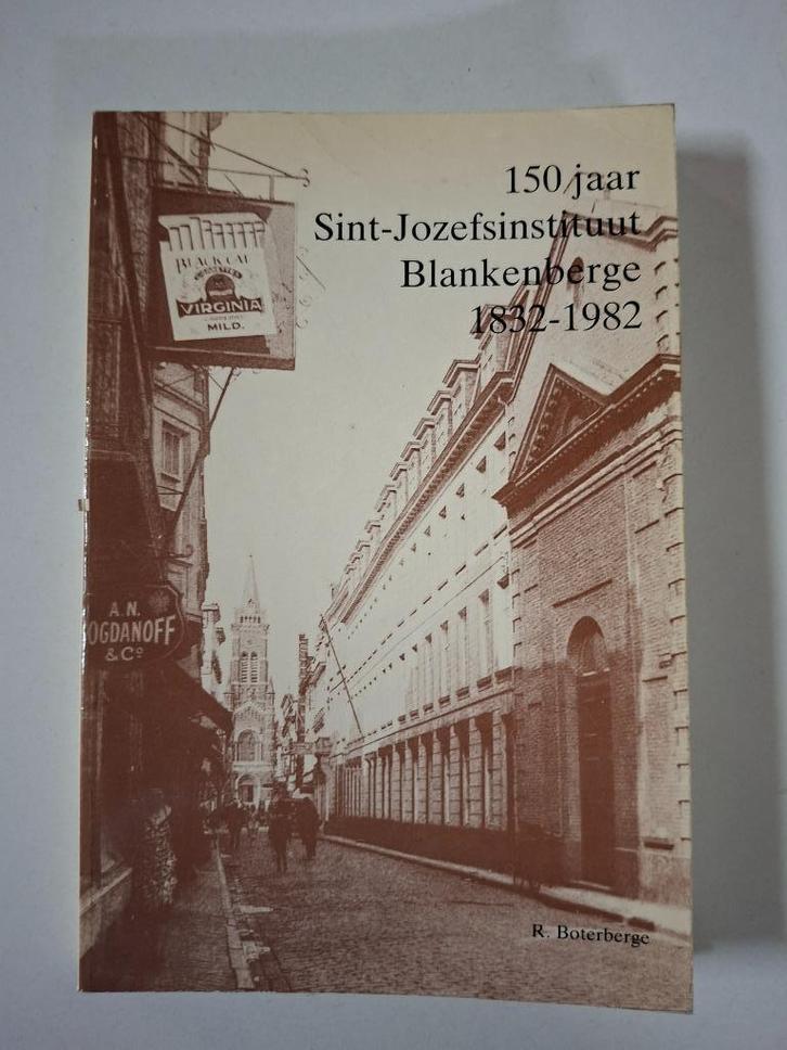 150 jaar Sint-Jozefsinstituut Blankenberge, Boeken, Geschiedenis | Stad en Regio, Zo goed als nieuw, Ophalen