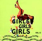 Girls Girls Girls Volume 13 - Popcorn oldies Cd, Cd's en Dvd's, Cd's | Verzamelalbums, Pop, Ophalen of Verzenden, Zo goed als nieuw