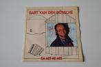 Bart Van Den Bossche – Ga Met Me Mee, Cd's en Dvd's, Gebruikt, 7 inch, Single, Ophalen of Verzenden