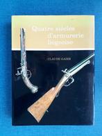 Quatre siècles d'armurerie liégeoise - FN Herstal, Livres, Utilisé, Enlèvement ou Envoi, Claude Gaier