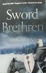 Jon BYRNE - Northern crusader chronicles - Sword brethren, Europa overig, JON BYRNE, Ophalen of Verzenden, Zo goed als nieuw
