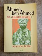 Ahmed ben Ahmed dit "Tirailleur Belgique", Livres, Guerre & Militaire, Utilisé, Armée de terre, Enlèvement ou Envoi, Deuxième Guerre mondiale