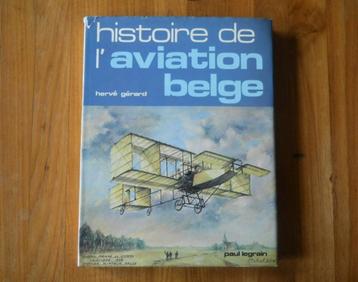 Histoire de l' aviation belge (Hervé Gérard)