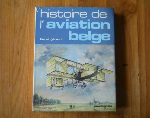 Histoire de l' aviation belge (Hervé Gérard), Livres, Transport, Utilisé, Avion, Enlèvement ou Envoi