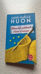 Anne-Gaëlle Huon - Même les méchants rêvent d'amour, Ophalen, Gelezen