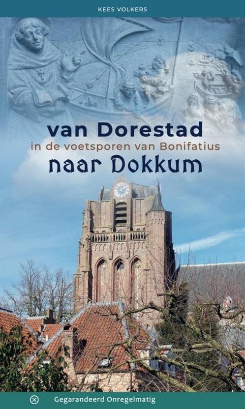 Van Dorestad naar Dokkum in de voetsporen van Bonifatius, Boeken, Geschiedenis | Stad en Regio, Nieuw, Ophalen of Verzenden