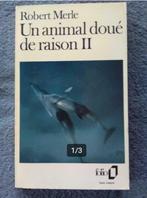 "Un animal doué de raison II" Robert Merle (1967), Europe autre, Utilisé, Enlèvement ou Envoi, Robert Merle