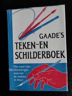 Gaade's teken- en schilderboek, Boeken, Hobby en Vrije tijd, Ophalen of Verzenden, Zo goed als nieuw, Tekenen en Schilderen