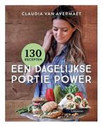 Een dagelijkse portie power 130 recepten voor elke dag, Boeken, Kookboeken, Ophalen of Verzenden, Zo goed als nieuw, Claudia Van Avermaet