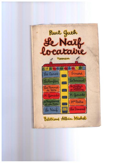 Le naïf locataire, roman dédicacé de Paul Guth, Albin Michel, Livres, Romans, Utilisé, Enlèvement ou Envoi