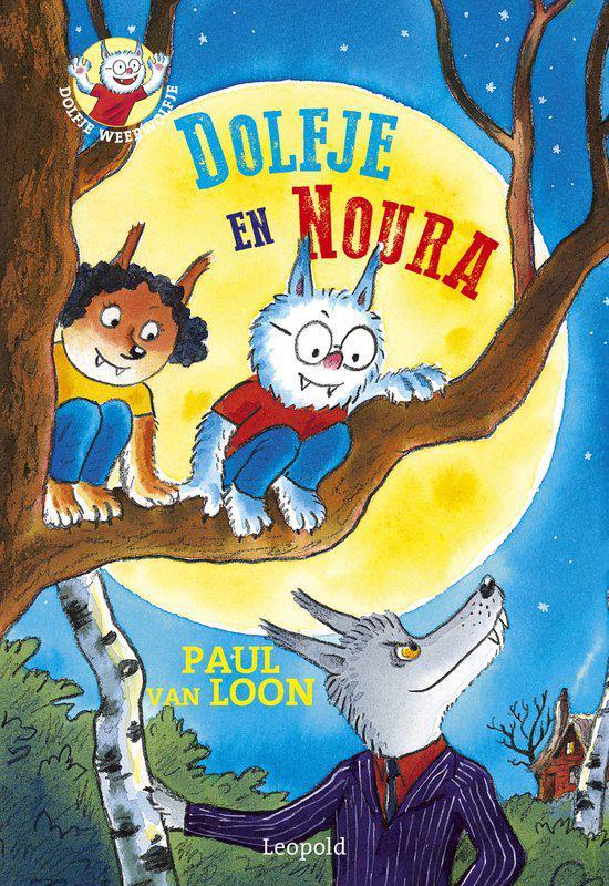 Paul van Loon - Dolfje en Noura - Dolfje Weerwolfje, Boeken, Kinderboeken | Jeugd | onder 10 jaar, Ophalen of Verzenden