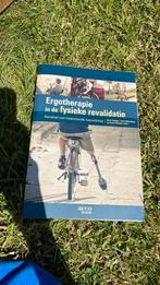 Lieve Debackere - Ergotherapie in de fysieke revalidatie, Ophalen of Verzenden, Lieve Debackere; Greet Steyaert; Anne Dejager