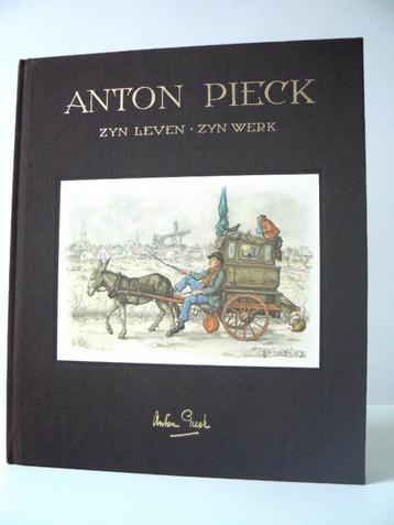 Anton Pieck, sa vie, son œuvre (Ben van Eysselsteijn)