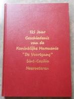 Boek: 125j geschiedenis Harmonie Sint-Cecilia Neeroeteren, Boeken, Ophalen of Verzenden, 20e eeuw of later, Zo goed als nieuw