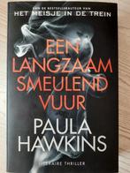 Paula Hawkins  een langzaam smeulend vuur, België, Paula Hawkins, Ophalen of Verzenden, Zo goed als nieuw