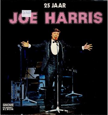 2 x Vinyl, LP   /    Joe Harris   – 25 Jaar Joe Harris