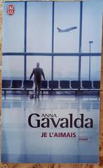 Anna Gavalda, je l'aimais, Livres, Belgique, Utilisé, Enlèvement ou Envoi, Anna Gavalda