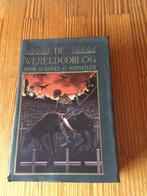 De Wereldoorlog door Kolonel Schnitler van 1939, Ophalen of Verzenden, Voor 1940, Kolonel Schnitler