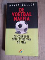 D.A. Yallop - De voetbalmaffia, Livres, Livres de sport, Comme neuf, D.A. Yallop, Enlèvement ou Envoi