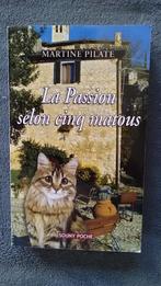 „De passie volgens vijf katten”, toewijding van Martine Pila, Boeken, Romans, Nieuw, Martine Pilate, Ophalen of Verzenden, Europa overig