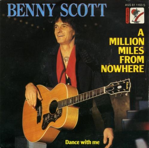 7"  Benny Scott ‎– A Million Miles From Nowhere / Dance With, Cd's en Dvd's, Vinyl Singles, Gebruikt, Single, Pop, 7 inch, Ophalen of Verzenden