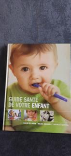 livre guide santé de votre enfant, Livres, Comme neuf, Enlèvement ou Envoi