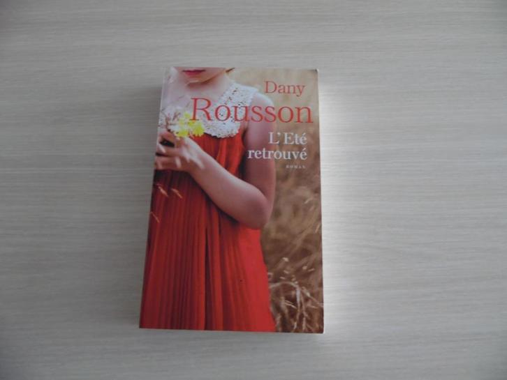 L'ÉTÉ RETROUVÉ        DANY   ROUSSON, Boeken, Romans, Zo goed als nieuw, Europa overig, Ophalen of Verzenden
