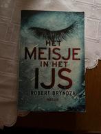 Robert Bryndza - Het meisje in het ijs, Ophalen of Verzenden, Robert Bryndza