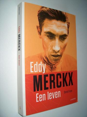 Daniel Friebe	 - Eddy Merckx - Een leven beschikbaar voor biedingen