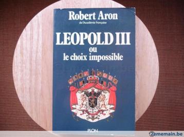 Léopold III ou le choix impossible, Robert Aron disponible aux enchères