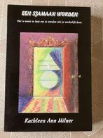 Kathleen Ann Milner, Een sjamaan worden, Ophalen of Verzenden, Zo goed als nieuw