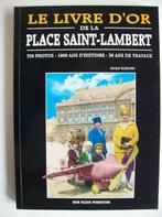 Le livre d'or de la place Saint-Lambert de Liège, 350 photos, Antiquités & Art, Envoi