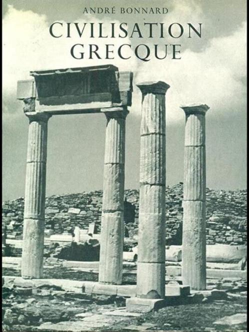 Bonnard - La civilisation Grecque 1954 - Antiquité 3 Volumes, Livres, Art & Culture | Architecture, Enlèvement ou Envoi
