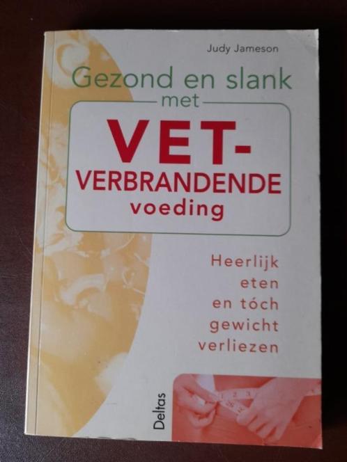 Boek : Gezond en slank met VET- verbrandende voeding., Livres, Santé, Diététique & Alimentation, Comme neuf, Enlèvement